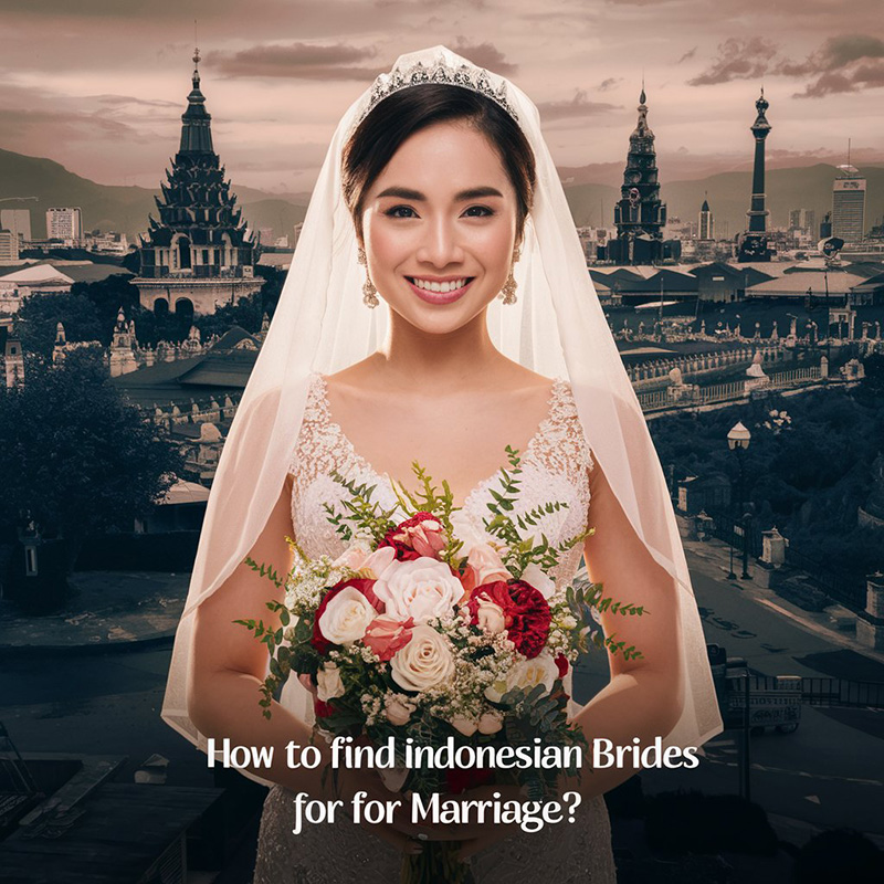 Discover the Allure of Indonesian Brides: Find Your Perfect Match Today